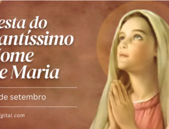 Hoje é a festa do Santíssimo Nome de Maria, luz que ilumina